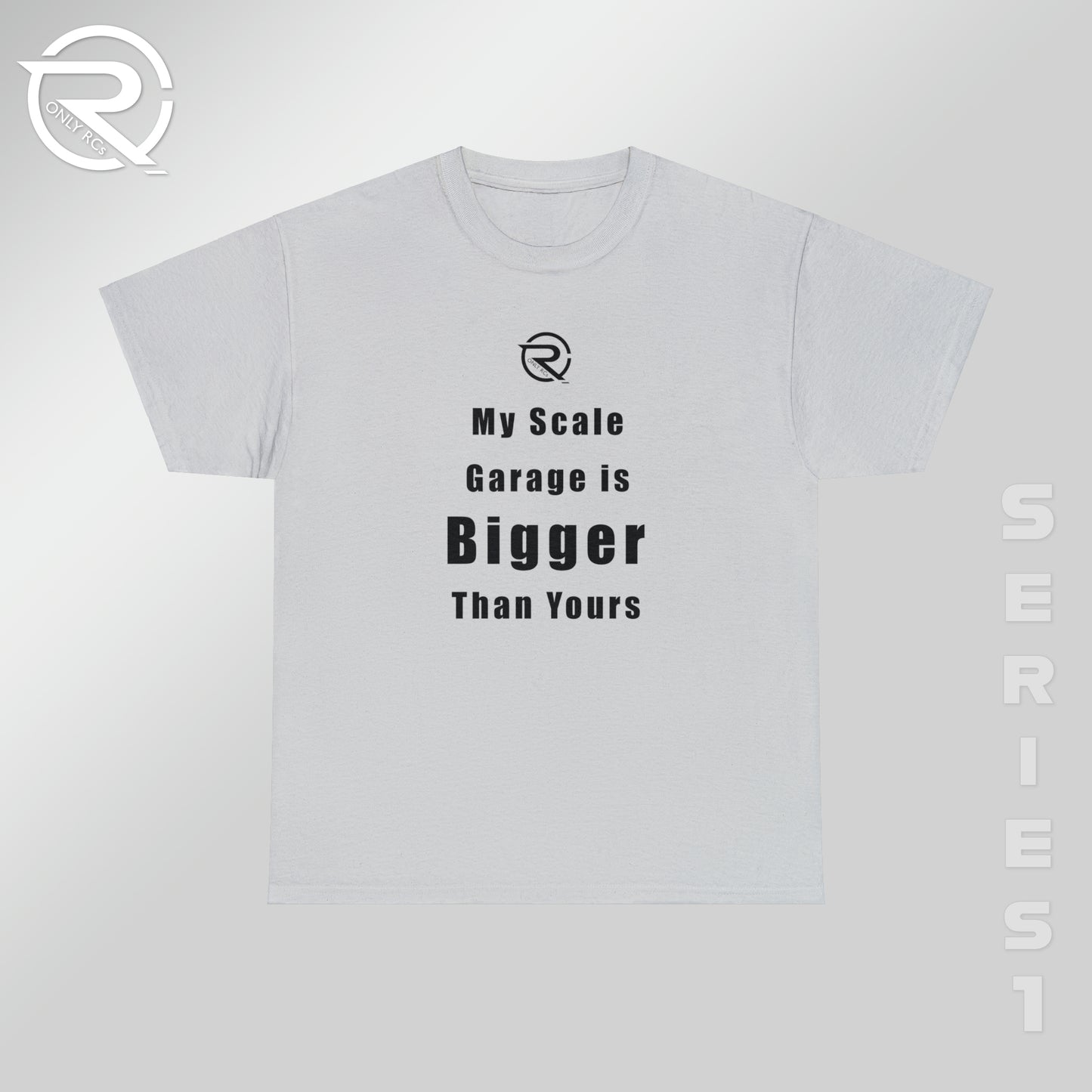 OnlyRCs - My Scale Garage is Bigger Than Yours Heavy Cotton Tee - Series 1