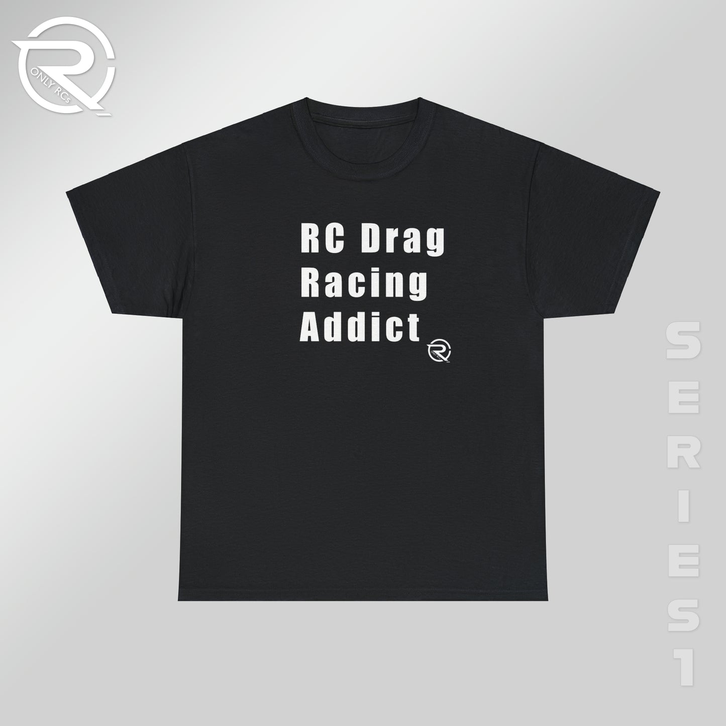 OnlyRCs - RC Drag Racing Addict Heavy Cotton Tee - Series 1