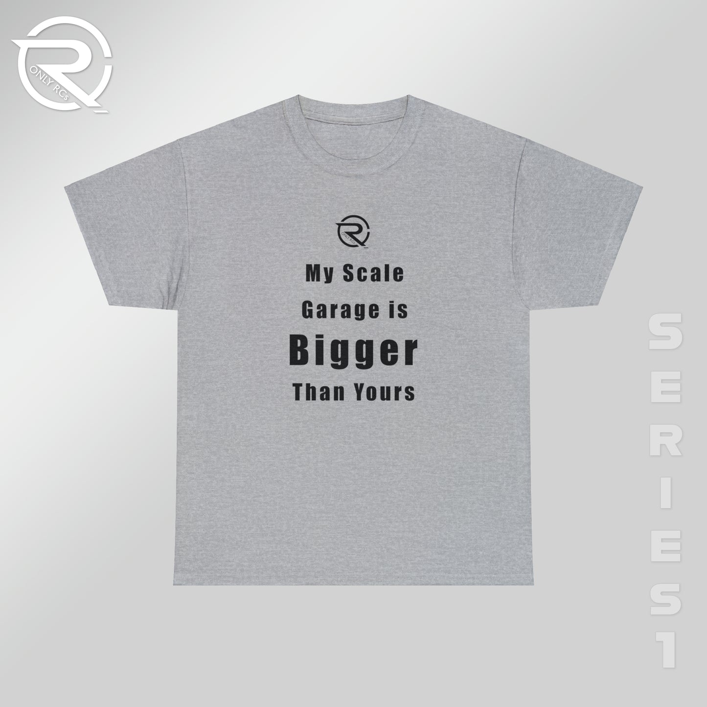 OnlyRCs - My Scale Garage is Bigger Than Yours Heavy Cotton Tee - Series 1