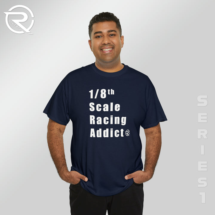 OnlyRCs - 1/8th Scale Racing Addict Heavy Cotton Tee - Series 1