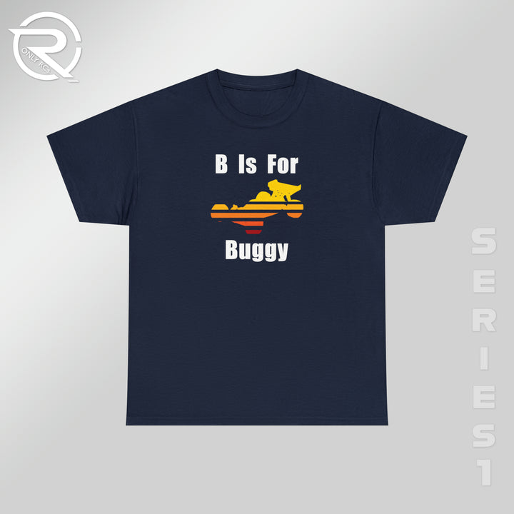 OnlyRCs - B Is For Buggy Heavy Cotton Tee - Series 1