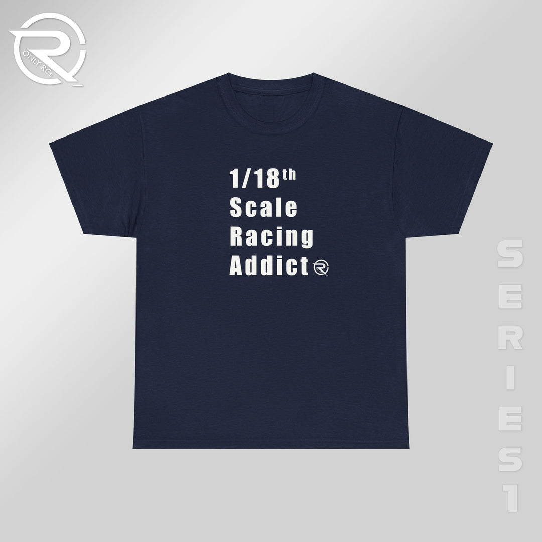 OnlyRCs - 1/18th Scale Racing Addict Heavy Cotton Tee - Series 1