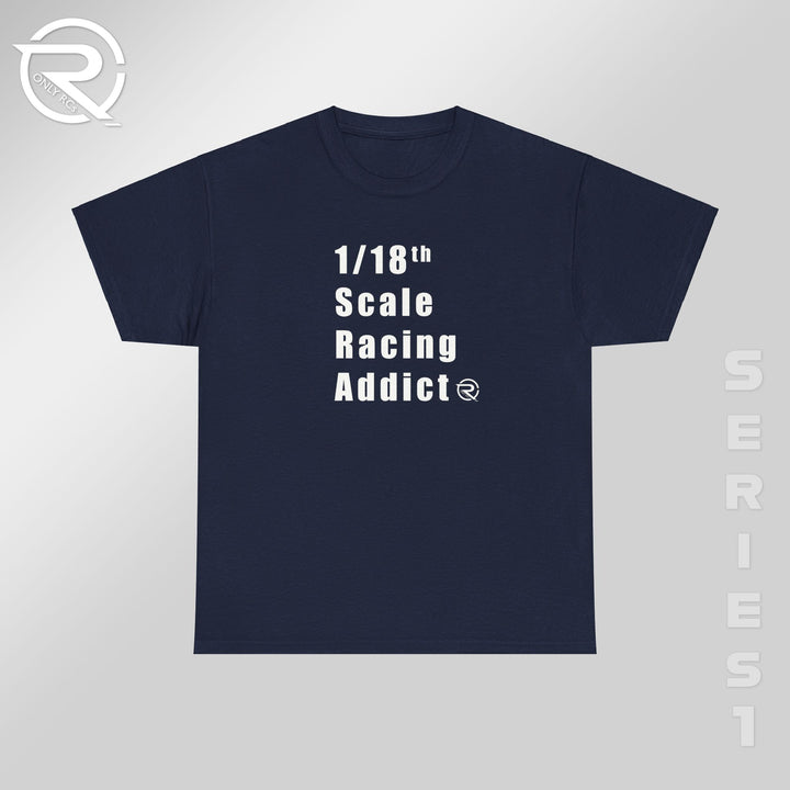 OnlyRCs - 1/18th Scale Racing Addict Heavy Cotton Tee - Series 1